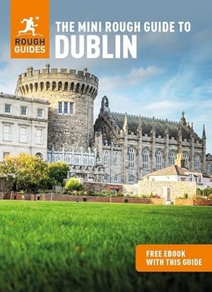 Bild des Verkufers fr The Mini Rough Guide to Dublin (Travel Guide with Free eBook) zum Verkauf von Smartbuy