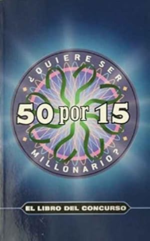 Seller image for 50 por 15 quieres ser millonario? for sale by SOSTIENE PEREIRA