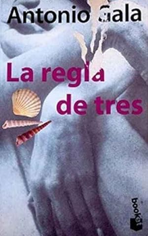 Seller image for La regla de tres for sale by SOSTIENE PEREIRA