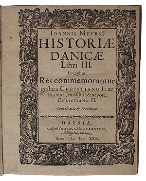 Historiae Danicae libri III in quibus commemorantur gestae a Christiano I.
