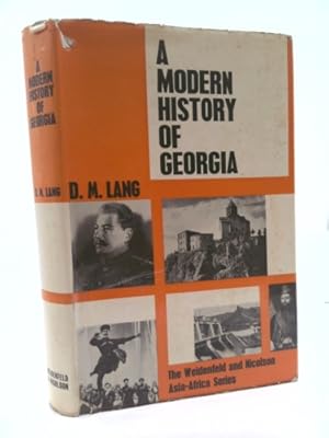 Immagine del venditore per A Modern History of Georgia (The Weidenfeld and Nicolson Asia-Africa Series) venduto da ThriftBooksVintage