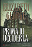 Seller image for Prima di ucciderla for sale by Messinissa libri