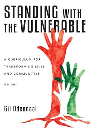 Seller image for Standing With the Vulnerable : A Curriculum for Transforming Lives and Communities for sale by GreatBookPrices