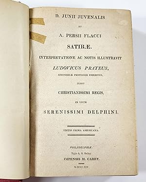D. Junii Juvenalis et A. Persii Flacci Satirae. Interpretatione Ac Notis Illustravit Ludovicus Pr...