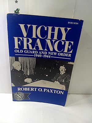 Seller image for Vichy France: Old Guard and New Order, 1940-1944 for sale by Fleur Fine Books