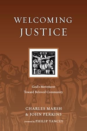 Seller image for Welcoming Justice : God's Movement Toward Beloved Community for sale by GreatBookPrices