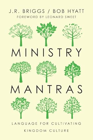 Imagen del vendedor de Ministry Mantras : Language for Cultivating Kingdom Culture a la venta por GreatBookPrices