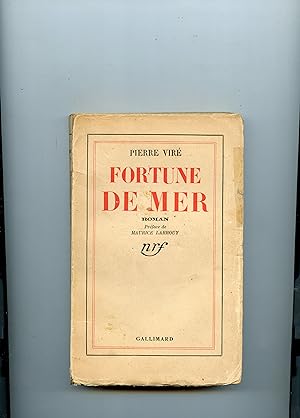 FORTUNE DE MER . Roman . Préface de Maurice Larrouy
