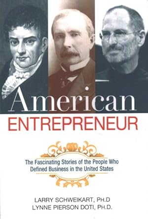 Bild des Verkufers fr American Entrepreneur : The Fascinating Stories of the People Who Defined Business in the United States zum Verkauf von GreatBookPrices