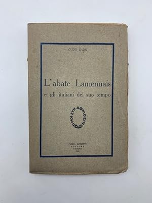 Bild des Verk�ufers f�r L'abate Lamennais e gli italiani del suo tempo zum Verkauf von Coenobium Libreria antiquaria