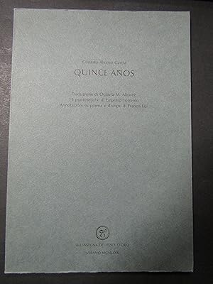 Imagen del vendedor de Garcia Alvarez Gonzalo. Quince Anos. All'insegna del pesce d'oro. copia 281/500. 1980 a la venta por Amarcord libri