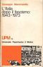 Seller image for L'Italia dopo il fascismo: 1943 - 1973 for sale by Messinissa libri