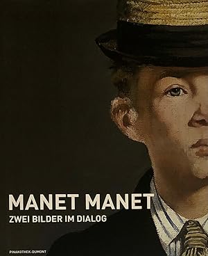 Image du vendeur pour Manet Manet. Zwei Bilder im Dialog mis en vente par Wolfs Antiquariat