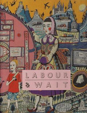 Imagen del vendedor de Labour & Wait a la venta por LEFT COAST BOOKS