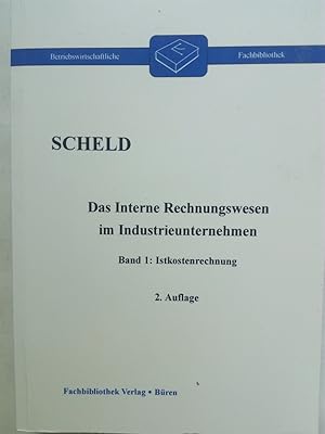 Seller image for Das interne Rechnungswesen im Industrieunternehmen. Mit Fragen, Aufgaben, Antworten und Lsungen / Istkostenrechnung for sale by Versandantiquariat Jena