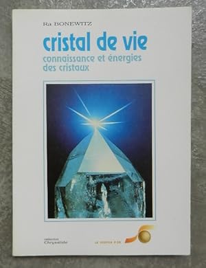 Image du vendeur pour Cristal de vie. Connaissance et nergies des cristaux. mis en vente par Librairie les mains dans les poches