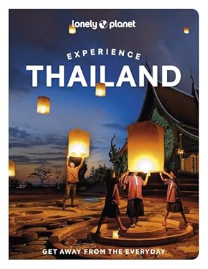 Imagen del vendedor de Lonely Planet Experience Thailand a la venta por GreatBookPrices