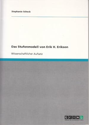 Bild des Verkufers fr Das Stufenmodell von Erik H. Erikson. zum Verkauf von Antiquariat Kalyana