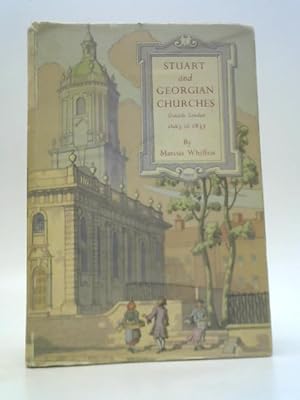 Seller image for Stuart and Georgian Churches - the Architecture of the Church of England Outside London 1603-1837 for sale by World of Rare Books