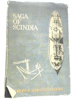 Bild des Verkufers fr Saga of Scindia: Struggle for the Revival of Indian Shipping and Shipbuilding zum Verkauf von World of Rare Books