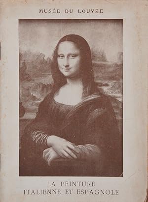 Musée du Louvre. La peinture italienne et espagnole. Guide du visiteur