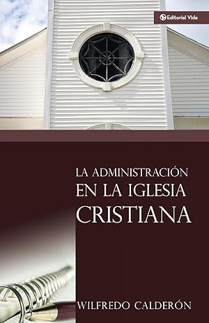 Seller image for La Administracin En La Iglesia Cristiana for sale by moluna