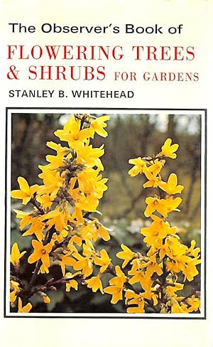Image du vendeur pour The Observer's Book of Flowering Trees & Shrubs For Gardens (Observer's Pocket S.) mis en vente par M Godding Books Ltd