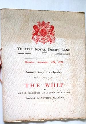 Anniversary Celebration of The Whip by Cecil Raleigh and Henry Hamilton produced by Arthur Collin...