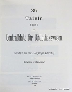 Image du vendeur pour Festschrift zum fnfhundertjhrigen Geburtstage von Johann Gutenberg. Reprint der Ausgabe von 1900. Nendeln, Kraus u. Wiesbaden, Harrassowitz, 1968. 4to. Mit 35 meist ausfaltbaren Tafeln. Or.-Lwd. mis en vente par Jrgen Patzer