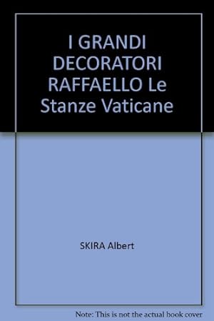 Seller image for I GRANDI DECORATORI RAFFAELLO Le Stanze Vaticane for sale by Ammareal