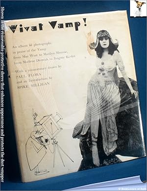 Vivat Vamp!: An Album of Photographs in Praise of the Vamp from Mae West to Marilyn Monroe, from ...