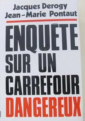 Image du vendeur pour Enqute sur un carrefour dangereux mis en vente par Ammareal