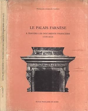 Bild des Verkufers fr Le Palais Farnse Vol. III A travers les documents financiers ( 1535 - 1612 ) zum Verkauf von Biblioteca di Babele