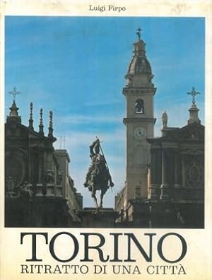 Imagen del vendedor de Torino. Ritratto di una citta'. a la venta por Ammareal