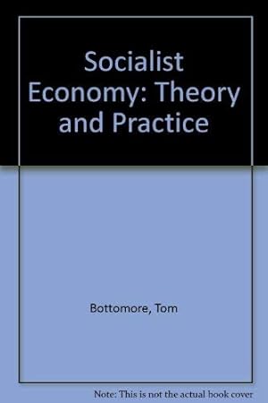 Seller image for Socialist Economy: Theory and Practice for sale by WeBuyBooks