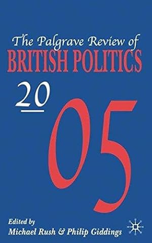 Seller image for The Palgrave Review of British Politics 2005 for sale by WeBuyBooks