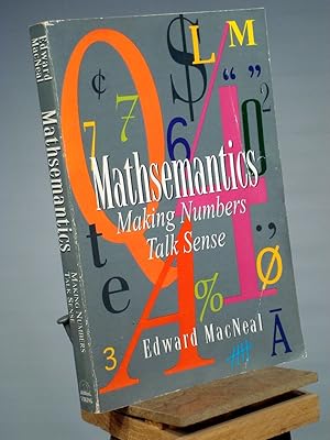 Image du vendeur pour Mathsemantics: Making Numbers Talk Sense mis en vente par Henniker Book Farm and Gifts