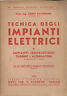Seller image for TECNICA DEGLI IMPIANTI ELETTRICI for sale by Messinissa libri