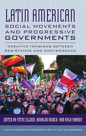 Seller image for Latin American Social Movements and Progressive Governments: Creative Tensions Between Resistance and Convergence for sale by moluna