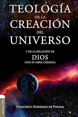Bild des Verkufers fr Teologa de la Creacin del Universo: Y La de la Relacin de Dios Con Su Obra Csmica zum Verkauf von moluna