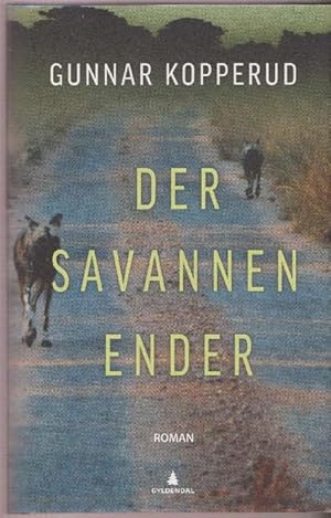 Seller image for Der savannen ender. Roman. for sale by La Librera, Iberoamerikan. Buchhandlung