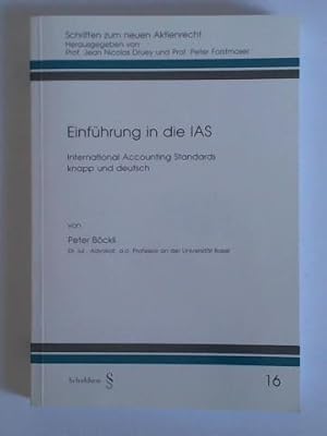 Bild des Verkufers fr Einfhrung in die IAS. International Accounting Standards knapp und deutsch zum Verkauf von Celler Versandantiquariat