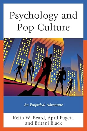 Seller image for Psychology and Pop Culture: An Empirical Adventure for sale by moluna