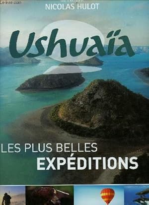 Bild des Verkufers fr Ushuaa - Les plus belles expditions zum Verkauf von Le-Livre