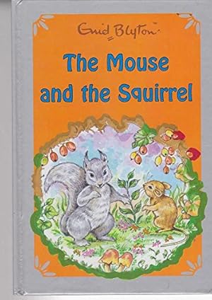 Imagen del vendedor de THE MOUSE AND THE SQUIRREL a la venta por WeBuyBooks