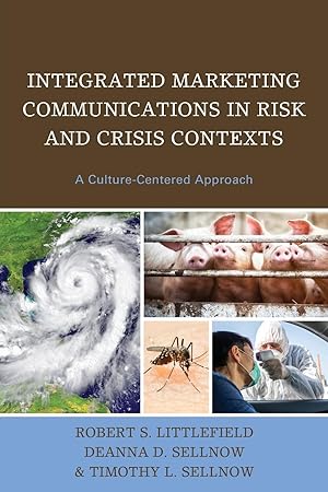 Bild des Verkufers fr Integrated Marketing Communications in Risk and Crisis Contexts: A Culture-Centered Approach zum Verkauf von moluna