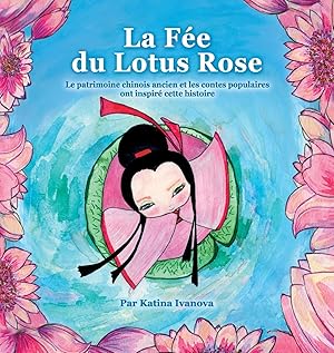 Bild des Verkufers fr La Fe du Lotus Rose zum Verkauf von moluna