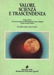 Seller image for Valori, scienza e trascendenza. Vol I. Una ricerca sulla dimensione etica e religiosa fra gli scienziati italiani. for sale by Messinissa libri