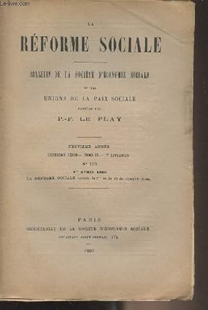 Seller image for La Rforme Sociale, bulletin de la socit d'conomie sociale et des unions de la paix sociale - 9e anne, 2e srie - Tome IX - 7e livraison N103 1er avril 1890 - La runion annuelle de 1890 - De quelques tmoignages relatifs  la libert de tester - L' for sale by Le-Livre