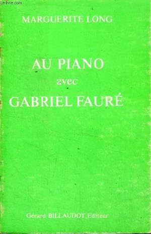 Bild des Verkufers fr Au piano avec Gabriel Faur zum Verkauf von Le-Livre